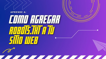 Como crear archivo robots.txt para tu sitio web
