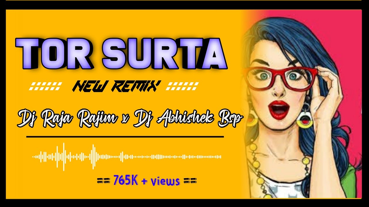 TOR SURTA VO _DJ RAJA RAJIM_ X DJ ABHISHEK BSP - YouTube