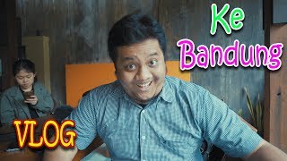 KE BANDUNG! - TAG VLOG