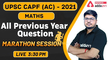 03:30 PM : UPSC CAPF AC 2021 | Maths All Previous Year Question Marathon Session #DefenceAdda247