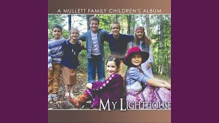 Video thumbnail of "The Mullett Family - My Lighthouse"