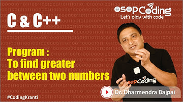 If Else Statement | Program to find Greater | C/C++ for Beginners | CPP Tutorial  - #Lecture20