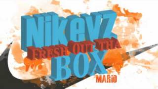 Nikes Fresh Out The Box- Mario