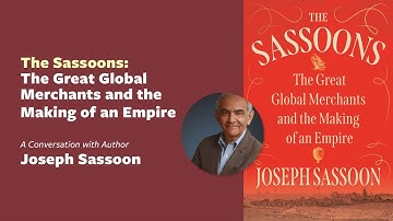 The Sassoons: The Great Global Merchants and the Making of an Empire