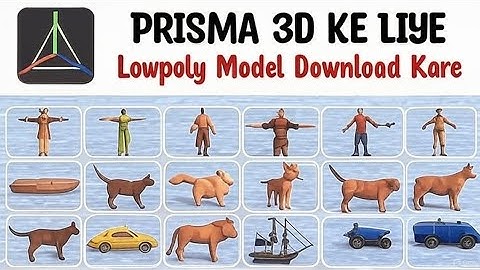 How to download lowpoly models for Prisma 3D