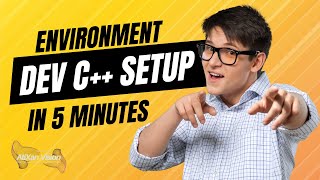 Dev C++ Setup || Introduction to C++ || Making Environment of CPP