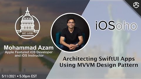 DC iOS/iOSoho: Architecting SwiftUI Apps Using MVVM Design Pattern