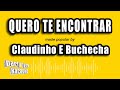 Claudinho e buchecha  quero te encontrar verso karaok