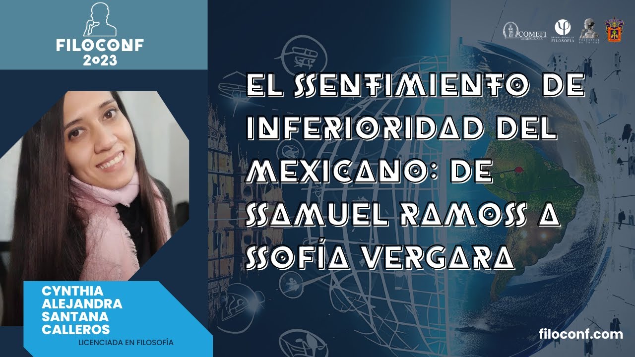 El sentimiento de inferioridad del mexicano: De Samuel Ramos a Sofía
