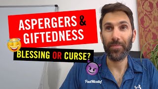 Aspergers and Giftedness - Is it a blessing or a curse? | Patrons Choice