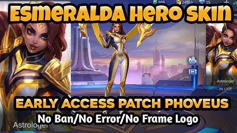 Esmeralda Hero Skin Script Full Background Full Effect Patch Phonves:: MLBB