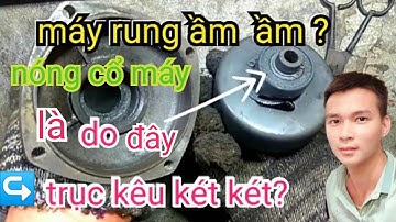 Thay chuông, vòng bi bắp chuối, bảo dưỡng trục dài, lưỡi cắt cỏ không quay.
