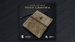 Loco Lghadab - 7Rof L9Ahra (Audio Track) #Archive