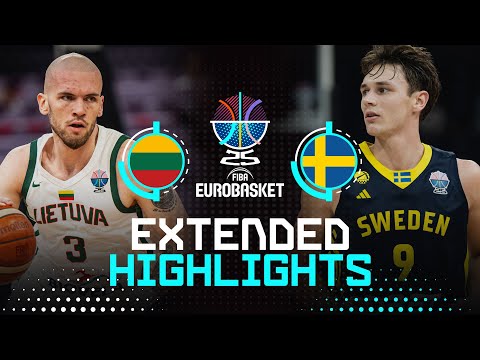 Lithuania 🇱🇹 vs Sweden 🇸🇪 | Extended Highlights | FIBA EuroBasket 2025