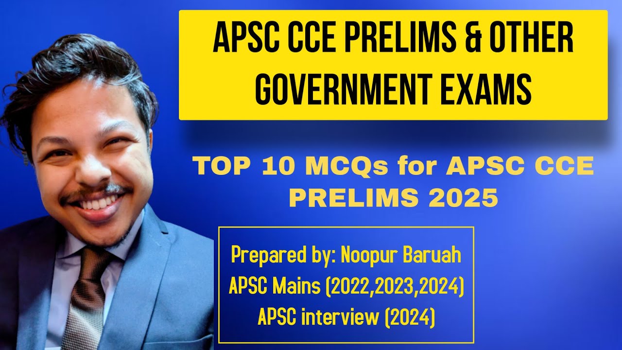 APSC CCE Prelims 2025 I Top 10 Important MCQs for APSC CCE Prelims I ...