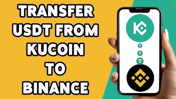 How To Transfer USDT From KuCoin To Binance 2024 | Cryptocurrency Transfer Guide