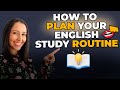 How to plan your english study routine