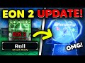 HUGE EON 2 UPDATE NEWS &amp; FINAL RELEASE DATE... | Sol's RNG