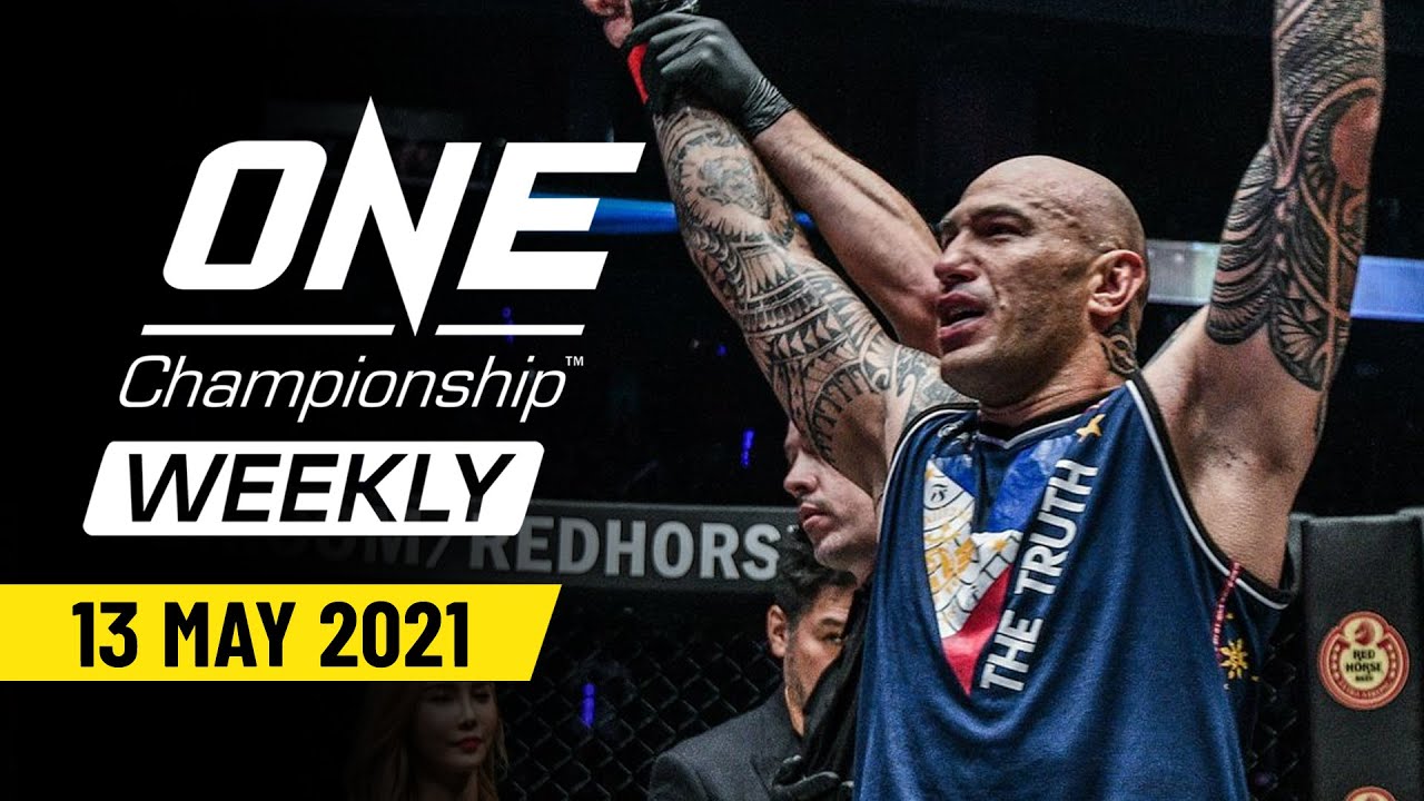 ONE Championship Weekly | 13 May 2021 - YouTube