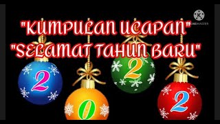 Kumpulan ucapan selamat tahun baru 2022#A collection of greetings for the new year 2022