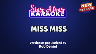 Miss Miss by Rob Deniel (Karaoke Version)