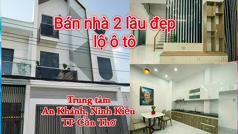 Bán nhà 2 lầu phường An Khánh, Ninh Kiều, TP Cần Thơ @nhadatcanthomientay