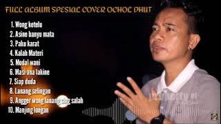 FULL ALBUM TERBARU SPESIAL_COVER OCHOL DHUT