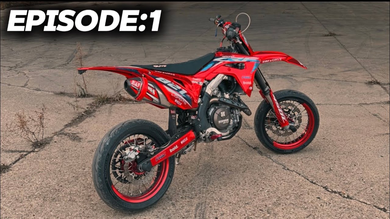 CRF450L $25,000 SUPERMOTO BUILD….. EPISODE 1