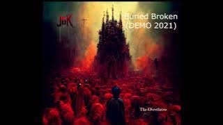 Justified God Killing-Buried Broken (Demo 2021)
