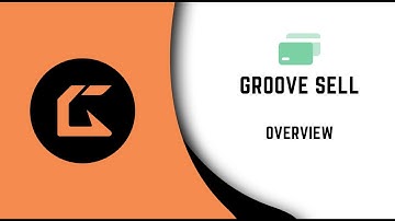 Groove Sell Overview