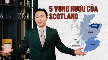 NHẬP MÔN Whisky học: 5 Vùng sản xuất RƯỢU Cơ Bản của Scotland