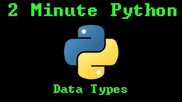 2 Minute Python - Data Types