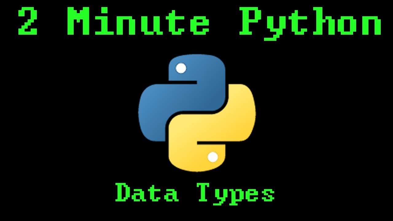 2 Minute Python - Data Types - YouTube