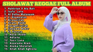 Full Album Sholawat Pilihan Terbaik Versi Reggae !!! Sholawat Merdu Pengantar Tidur Terbaik 2024