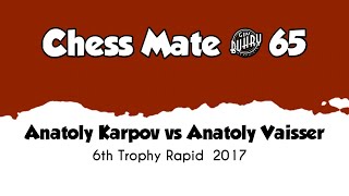 Anatoly Karpov vs Anatoly Vaisser • 6th Karpov - Trophy, 2017