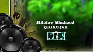 Shahzod Hilolov__ Kelinchak