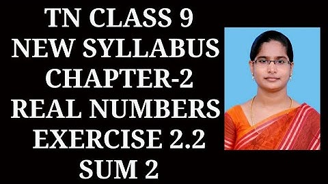 9th std maths chapter-2 Real Numbers | Exercise 2.2 (2nd) sum| samacheer year 2020-2021