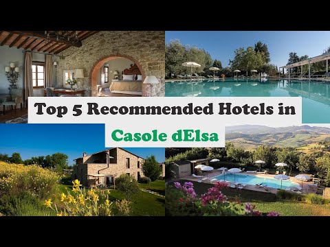 Top 5 Recommended Hotels In Casole d'Elsa | Luxury Hotels In Casole d'Elsa