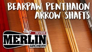 Merlin Archery REVIEW: No. 3 - Bearpaw Penthalon Arrow Shafts