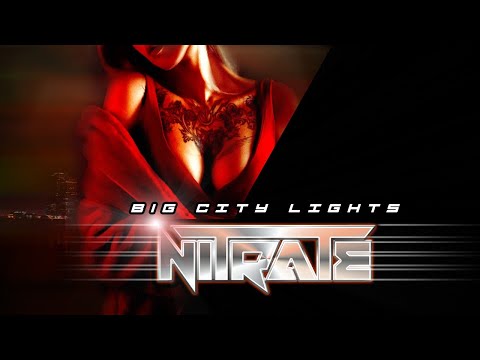 NITRATE - Big City Lights (Official Video)
