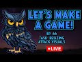 Let's Make A Game! Ep. 66 - resizing attack visuals