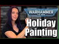 A Festive Marine In-Progress | Warhammer 40k Holiday Painting