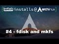 #4 - fdisk and mkfs