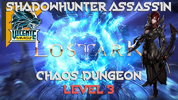 Lost Ark - Shadowhunter Assassin - Chaos Dungeon - Tier 1 - Level 3