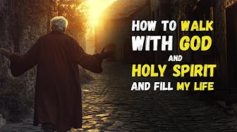 How to WALK With the HOLY SPIRIT and NEVER Feel away from GOD Again