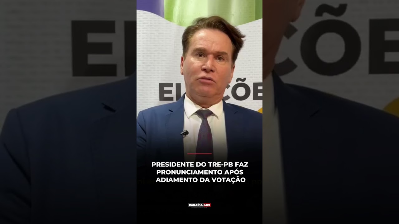 PRESIDENTE DO TRE-PB FAZ PRONUNCIAMENTO APÓS ADIAMENTO DA VOTAÇÃO