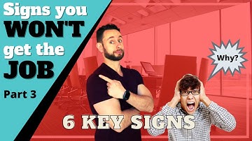 Signs You Won’t Get the Job After the Interview - signs They Won’t Hire You (Part 3)