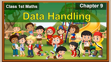 Data Handling | Class 1 Maths - Chapter 9 | NCERT - CBSE Syllabus | Grade 1 Maths Educational Videos