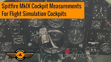 Spitfire MkIX Cockpit Measurements for Flight Simulation