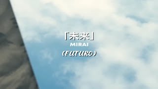 Dori Sakurada - Mirai [Sub. Español, Lyrics y Romanización]